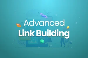 Advanced Link Building